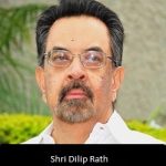 Shri Dilip Rath